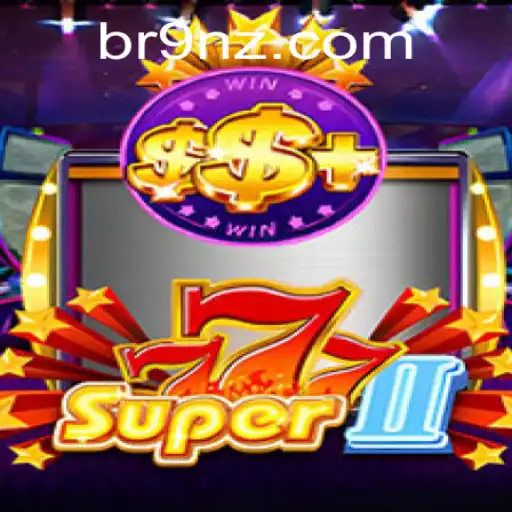 Descobrindo o Fascinante Mundo de Super777II: Aventura e Estratégia no Jogo do Momento